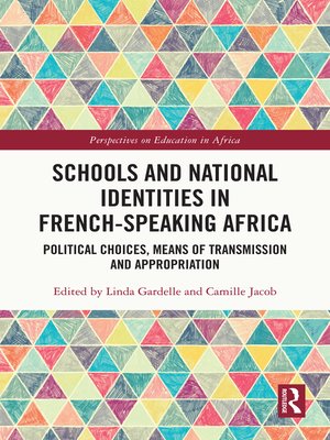 cover image of Schools and National Identities in French-speaking Africa